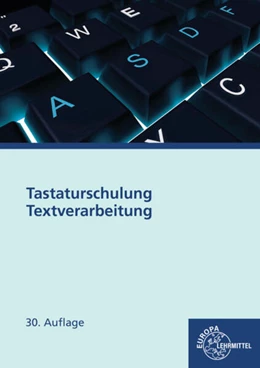 Abbildung von Tastaturschulung Textverarbeitung | 30. Auflage | 2023 | beck-shop.de
