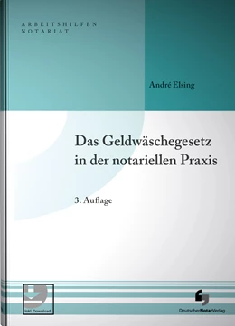 Abbildung von Elsing | Das Geldwäschegesetz in der notariellen Praxis | 3. Auflage | 2023 | beck-shop.de
