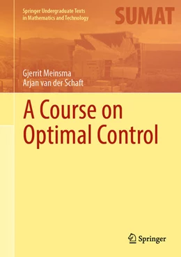 Abbildung von Meinsma / Schaft | A Course on Optimal Control | 1. Auflage | 2024 | beck-shop.de