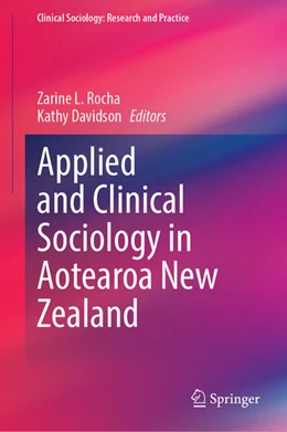 Abbildung von Rocha / Davidson | Applied and Clinical Sociology in Aotearoa New Zealand | 1. Auflage | 2023 | beck-shop.de