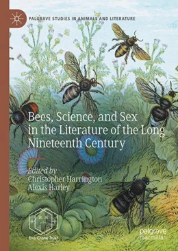 Abbildung von Harley / Harrington | Bees, Science, and Sex in the Literature of the Long Nineteenth Century | 1. Auflage | 2023 | beck-shop.de