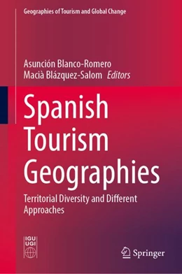 Abbildung von Blanco-Romero / Blázquez-Salom | Spanish Tourism Geographies | 1. Auflage | 2023 | beck-shop.de