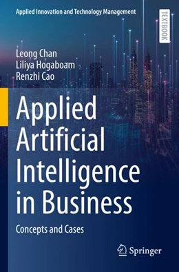 Abbildung von Chan / Hogaboam | Applied Artificial Intelligence in Business | 1. Auflage | 2023 | beck-shop.de