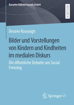 Abbildung von Roosingh | Bilder und Vorstellungen von Kindern und Kindheiten im medialen Diskurs | 1. Auflage | 2023 | 28 | beck-shop.de