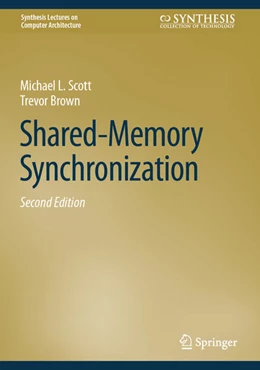 Abbildung von Scott / Brown | Shared-Memory Synchronization | 2. Auflage | 2024 | beck-shop.de