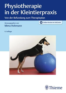 Abbildung von Hohmann | Physiotherapie in der Kleintierpraxis | 4. Auflage | 2023 | beck-shop.de