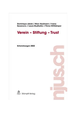 Abbildung von Jakob / Kaufmann | Verein - Stiftung - Trust | 1. Auflage | 2023 | 2022 | beck-shop.de