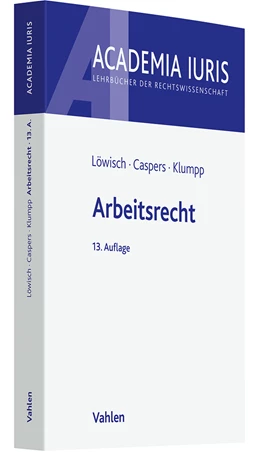 Abbildung von Löwisch / Caspers | Arbeitsrecht | 13. Auflage | 2024 | beck-shop.de