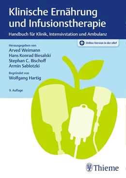 Abbildung von Weimann / Biesalski | Klinische Ernährung und Infusionstherapie | 9. Auflage | 2021 | beck-shop.de