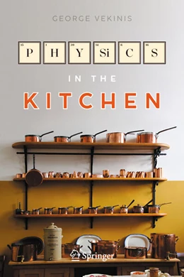 Abbildung von Vekinis | Physics in the Kitchen | 1. Auflage | 2023 | beck-shop.de