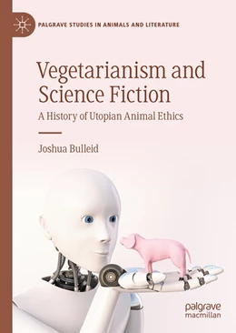 Abbildung von Bulleid | Vegetarianism and Science Fiction | 1. Auflage | 2023 | beck-shop.de