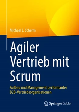 Abbildung von Scherm | Agiler Vertrieb mit Scrum | 1. Auflage | 2024 | beck-shop.de