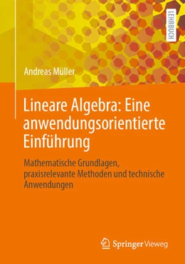 Abbildung von Müller | Lineare Algebra: Eine anwendungsorientierte Einführung | 1. Auflage | 2023 | beck-shop.de