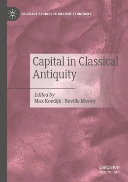 Abbildung von Koedijk / Morley | Capital in Classical Antiquity | 1. Auflage | 2023 | beck-shop.de