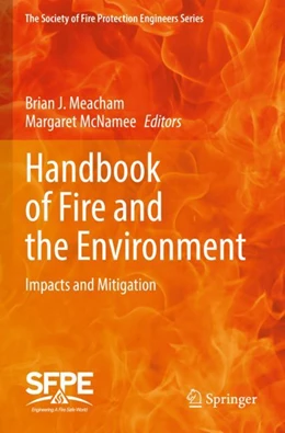 Abbildung von Meacham / McNamee | Handbook of Fire and the Environment | 1. Auflage | 2023 | beck-shop.de