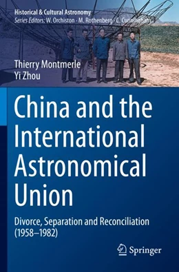 Abbildung von Montmerle / Zhou | China and the International Astronomical Union | 1. Auflage | 2023 | beck-shop.de