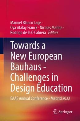 Abbildung von Blanco Lage / Atalay Franck | Towards a New European Bauhaus - Challenges in Design Education | 1. Auflage | 2024 | beck-shop.de