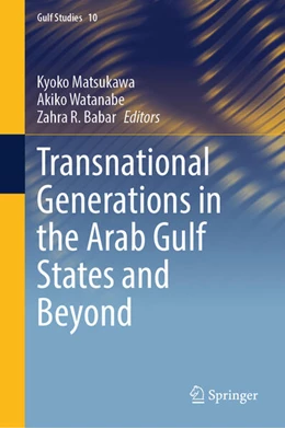 Abbildung von Matsukawa / Watanabe | Transnational Generations in the Arab Gulf States and Beyond | 1. Auflage | 2023 | 10 | beck-shop.de