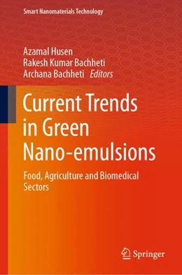 Abbildung von Husen / Bachheti | Current Trends in Green Nano-emulsions | 1. Auflage | 2023 | beck-shop.de