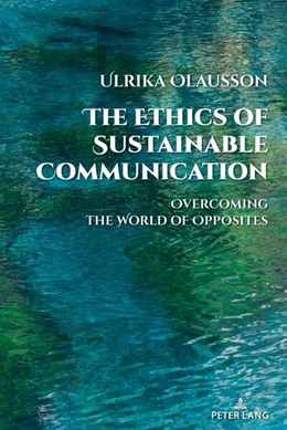 Abbildung von Olausson | The Ethics of Sustainable Communication | 1. Auflage | 2023 | beck-shop.de