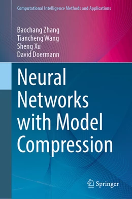 Abbildung von Zhang / Wang | Neural Networks with Model Compression | 1. Auflage | 2024 | beck-shop.de