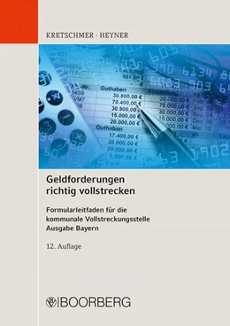 Abbildung von Kretschmer / Heyner | Geldforderungen richtig vollstrecken | 12. Auflage | 2023 | beck-shop.de