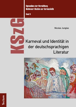 Abbildung von Junglas | Karneval und Identität in der deutschsprachigen Literatur | 1. Auflage | 2023 | 9 | beck-shop.de