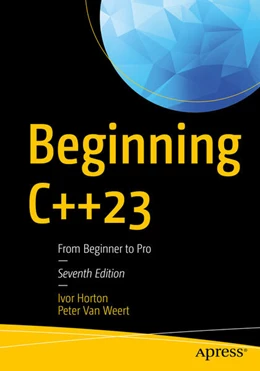 Abbildung von Horton / Weert | Beginning C++23 | 7. Auflage | 2023 | beck-shop.de
