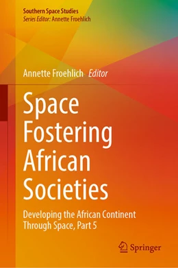 Abbildung von Froehlich | Space Fostering African Societies | 1. Auflage | 2023 | beck-shop.de