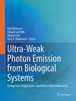Abbildung von Volodyaev / Wijk | Ultra-Weak Photon Emission from Biological Systems | 1. Auflage | 2023 | beck-shop.de
