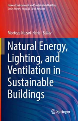 Abbildung von Nazari-Heris | Natural Energy, Lighting, and Ventilation in Sustainable Buildings | 1. Auflage | 2023 | beck-shop.de