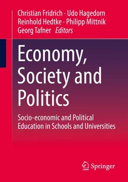 Abbildung von Fridrich / Hagedorn | Economy, Society and Politics | 1. Auflage | 2024 | beck-shop.de