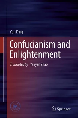 Abbildung von Ding | Confucianism and Enlightenment | 1. Auflage | 2023 | beck-shop.de