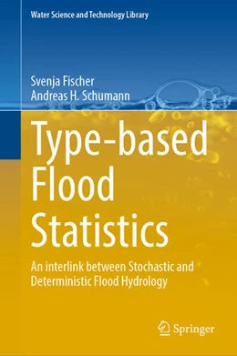 Abbildung von Fischer / Schumann | Type-Based Flood Statistics | 1. Auflage | 2023 | beck-shop.de