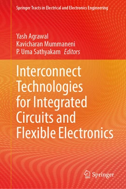 Abbildung von Agrawal / Mummaneni | Interconnect Technologies for Integrated Circuits and Flexible Electronics | 1. Auflage | 2023 | beck-shop.de