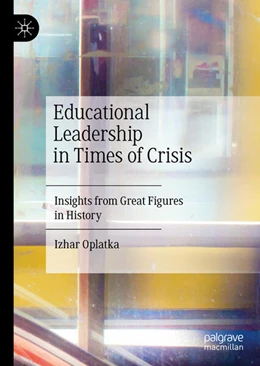 Abbildung von Oplatka | Educational Leadership in Times of Crisis | 1. Auflage | 2023 | beck-shop.de