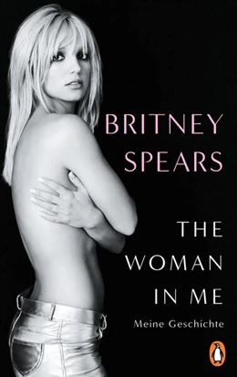 Abbildung von Spears | The Woman in Me | 1. Auflage | 2023 | beck-shop.de