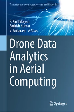 Abbildung von Karthikeyan / Kumar | Drone Data Analytics in Aerial Computing | 1. Auflage | 2023 | beck-shop.de