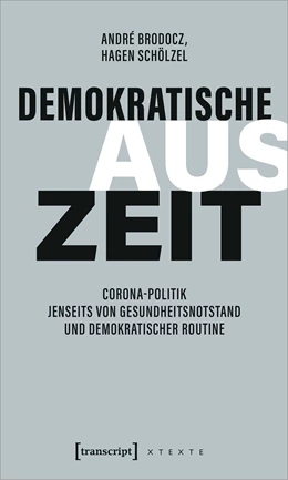 Abbildung von Brodocz / Schölzel | Demokratische Auszeit | 1. Auflage | 2024 | beck-shop.de