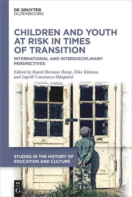 Abbildung von Borge / Kleinau | Children and Youth at Risk in Times of Transition | 1. Auflage | 2023 | 3 | beck-shop.de