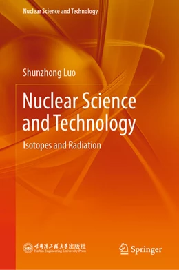 Abbildung von Luo | Nuclear Science and Technology | 1. Auflage | 2023 | beck-shop.de