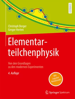 Abbildung von Berger / Herten | Elementarteilchenphysik | 4. Auflage | 2024 | beck-shop.de