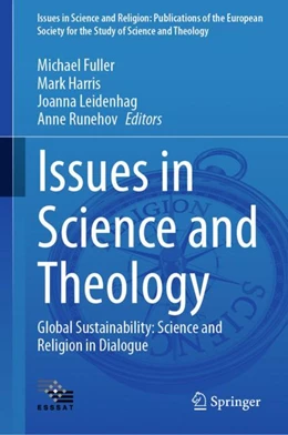 Abbildung von Fuller / Harris | Issues in Science and Theology: Global Sustainability | 1. Auflage | 2023 | 7 | beck-shop.de