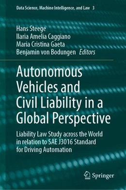 Abbildung von Steege / Caggiano | Autonomous Vehicles and Civil Liability in a Global Perspective | 1. Auflage | 2024 | 3 | beck-shop.de