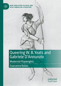Abbildung von Balázs | Queering W. B. Yeats and Gabriele D’Annunzio | 1. Auflage | 2023 | beck-shop.de