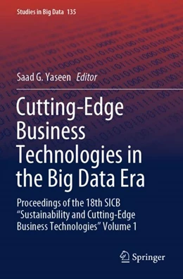 Abbildung von Yaseen | Cutting-Edge Business Technologies in the Big Data Era | 1. Auflage | 2024 | 135 | beck-shop.de