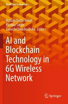 Abbildung von Dutta Borah / Singh | AI and Blockchain Technology in 6G Wireless Network | 1. Auflage | 2023 | beck-shop.de