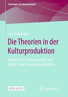 Abbildung von Schwegler | Die Theorien in der Kulturproduktion | 1. Auflage | 2024 | beck-shop.de