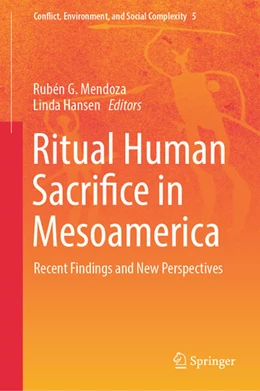 Abbildung von Mendoza / Hansen | Ritual Human Sacrifice in Mesoamerica | 1. Auflage | 2023 | beck-shop.de