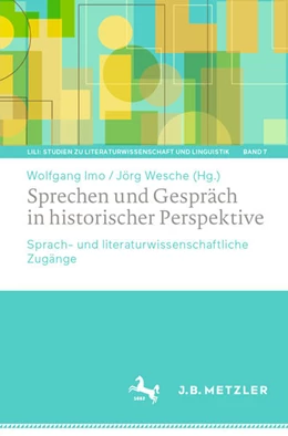 Abbildung von Imo / Wesche | Sprechen und Gespräch in historischer Perspektive | 1. Auflage | 2024 | beck-shop.de